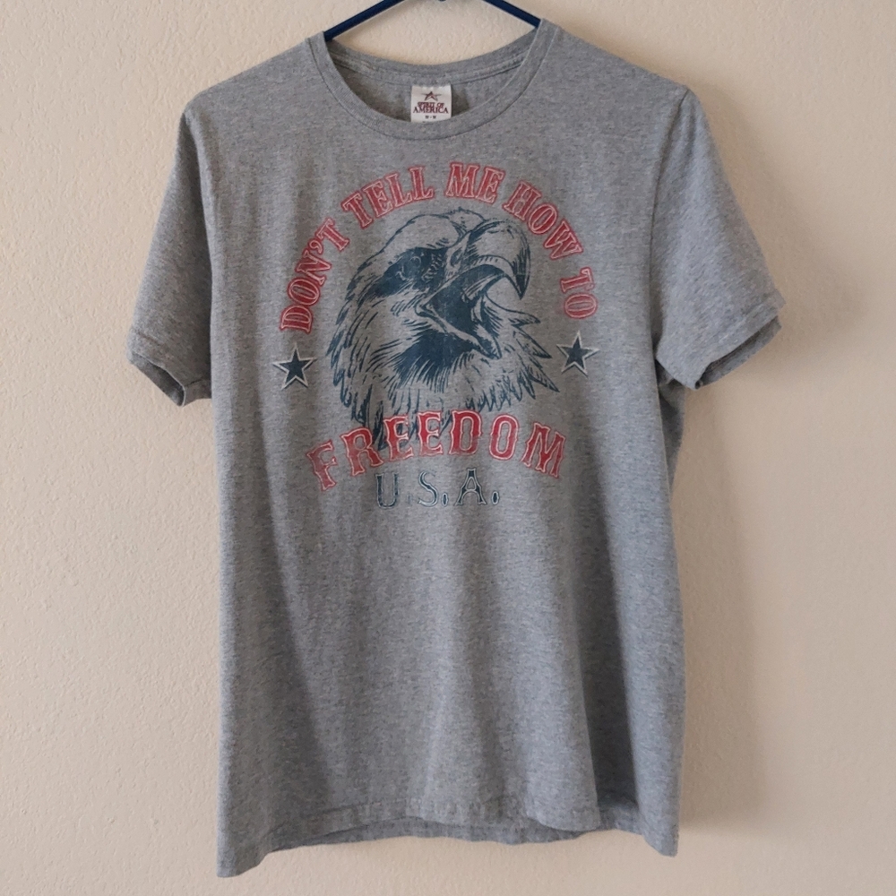 Patriotic American T Shirt - Don't Tell Me How To Freedom - Size M